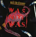 12inch Vinyl Single - Was (Not Was) - Walk The Dinosaur - Gatefold Gimmick Cover