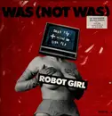 12inch Vinyl Single - Was (Not Was) - Robot Girl