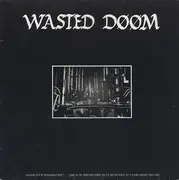 12'' - Wasted Doom - Anger Your Neighbours!!!