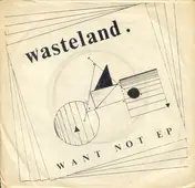 Wasteland - Want Not