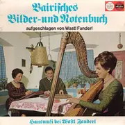 LP - Wastl Fanderl - Bairisches Bilder- Und Notenbuch (Hausmusi Bei Wastl Fanderl)