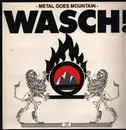 LP - Wasch! - Metal Goes Mountain