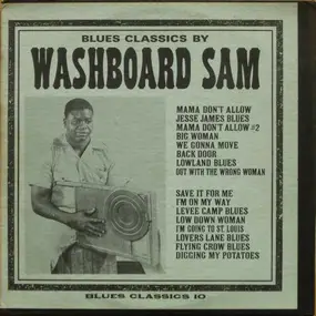 Washboard Sam - Blues Classics By Washboard Sam