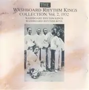 CD - Washboard Rhythm Kings - The Washboard Rhythm Kings Collection, Vol. 2, 1932