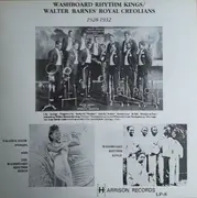 LP - Washboard Rhythm Kings / Walter Barnes Royal Creolians - Washboard Rhythm Kings / Walter Barnes' Royal Creolians 1928-1932