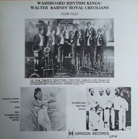 Washboard Rhythm Kings - Washboard Rhythm Kings / Walter Barnes' Royal Creolians 1928-1932