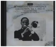 Washboard Rhythm Kings - The Collection, Vol. 3, 1932-33