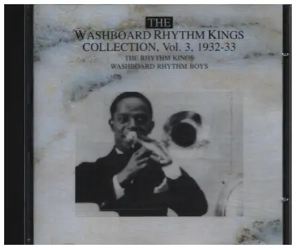 Washboard Rhythm Kings - The Washboard Rhythm Kings Collection, Vol. 3, 1932-33
