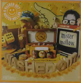 Washed Out - Mister Mellow