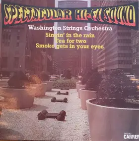 Washington Strings Orchestra - Spectacular Hi-fi Sound