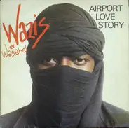 Wasis Diop Et Wasahel - Airport Love Story / Waw Diere Dieuf (Thank You Very Much)