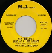 Watts Little Angel Band - New Orleans / Land Of A 1000 Dances