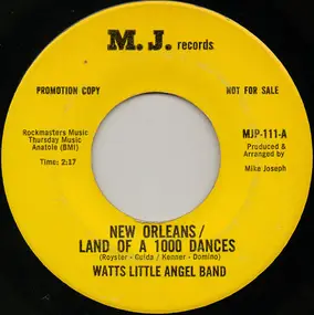 WATTS LITTLE ANGEL BAND - New Orleans / Land Of A 1000 Dances