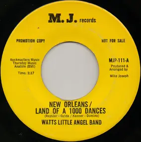 WATTS LITTLE ANGEL BAND - New Orleans / Land Of A 1000 Dances