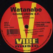 12inch Vinyl Single - Watanabe - House Union E.P. - EP