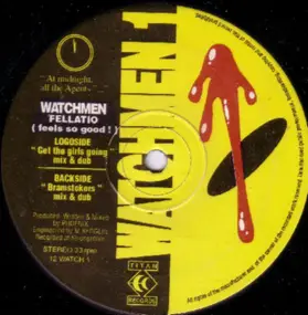 The Watchmen - Fellatio (Feels So Good)