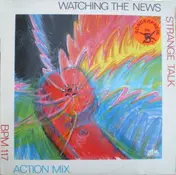 Watching the News - Strange Talk