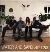 Water And Sand - Hey Love