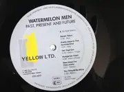 LP - Watermelon Men - Past, Present And Future