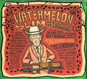 CD - Watermelon Slim & The Workers - The Wheel Man - Digipak