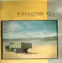 LP - Watermelon Men - Past, Present And Future