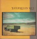 LP - Watermelon Men - Past, Present And Future