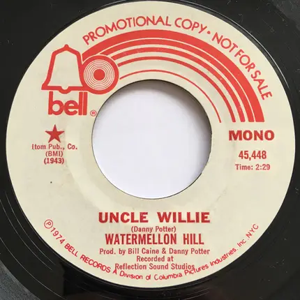 Watermellon Hill - Uncle Willie