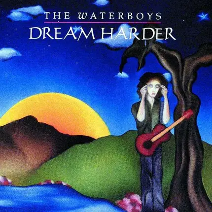 Waterboys - Dream Harder