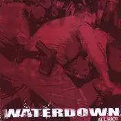 Waterdown - All Riot