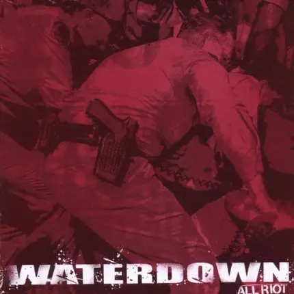 Waterdown - All Riot