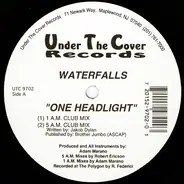 Waterfalls - One Headlight