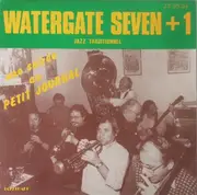 LP - Watergate Seven + One - Une Soiree Au Petit Journal Jazz Traditionnel