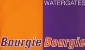 Watergates - Bourgie, Bourgie