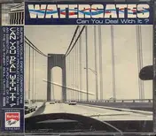 Watergates - Can you deal with it