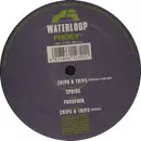 12'' - Waterloop - Chips & Trips