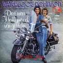 7'' - Waterloo & Robinson - Das War Hollywood Von Gestern / Der Alte John