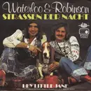 7inch Vinyl Single - Waterloo & Robinson - Strassen Der Nacht / Hey, Little Jane