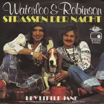Waterloo & Robinson - Strassen Der Nacht / Hey, Little Jane