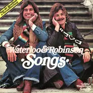 Waterloo & Robinson - Songs