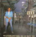 LP - Waterloo - Take Me Or Leave Me