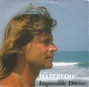 7inch Vinyl Single - Waterloo - Impossible Dream