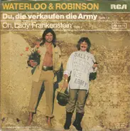 Waterloo & Robinson - Du, Die Verkaufen Die Army