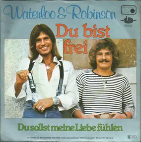 Waterloo & Robinson - Du Bist Frei