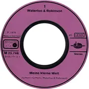 7inch Vinyl Single - Waterloo & Robinson - Meine Kleine Welt