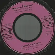 7inch Vinyl Single - Waterloo & Robinson - My My My / Lovely Lady In Love