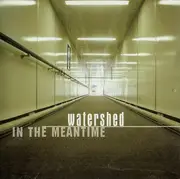 CD - Watershed - In The Meantime
