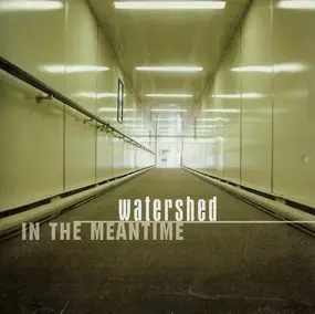 Watershed - In the Meantime