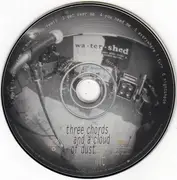 CD - Watershed - Three Chords And A Cloud Of Dust - Live - EP