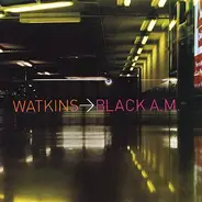 Watkins - Black A.M.