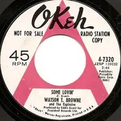 Watson T. Browne - Some Lovin'